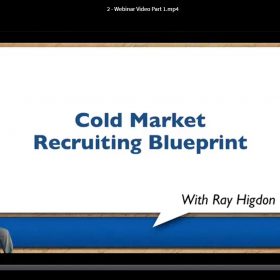 Download Ray Higdon - Cold Market Recruiting Blueprint