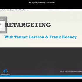 Download Tanner Larsson - Retargeting Crash Course