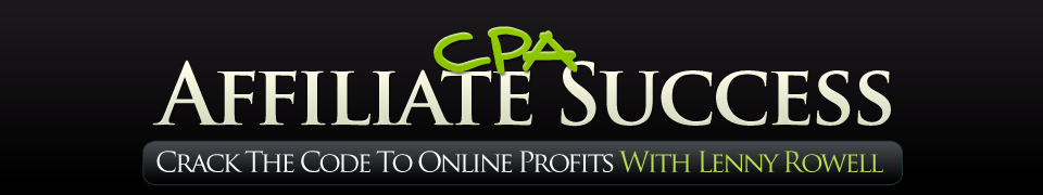 Download Lenny Rowell - CPA Affiliate Success