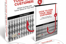 Dan Kennedy – How To Find Your Ideal Customer