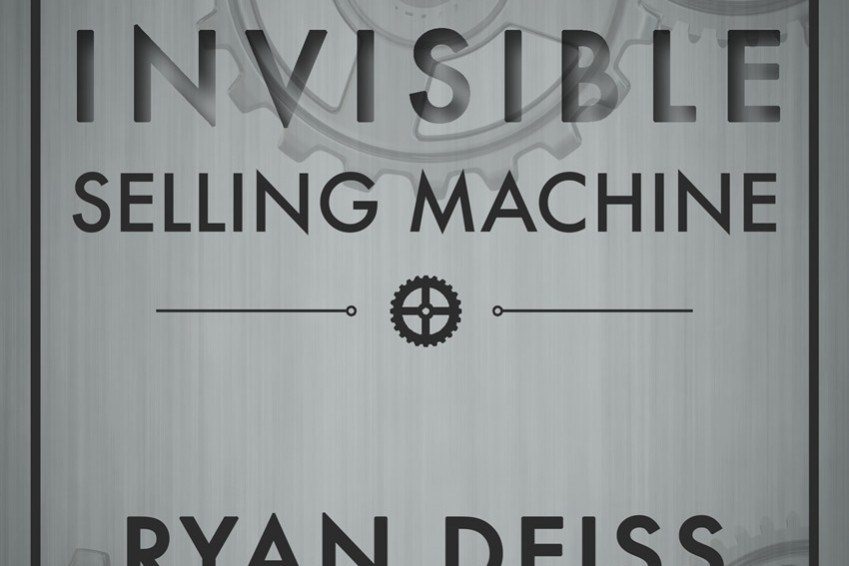 Ryan Deiss – The Invisible Selling Machine