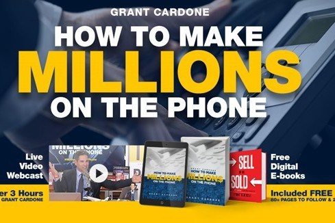 Grant Cardone – How to make millions on the phone