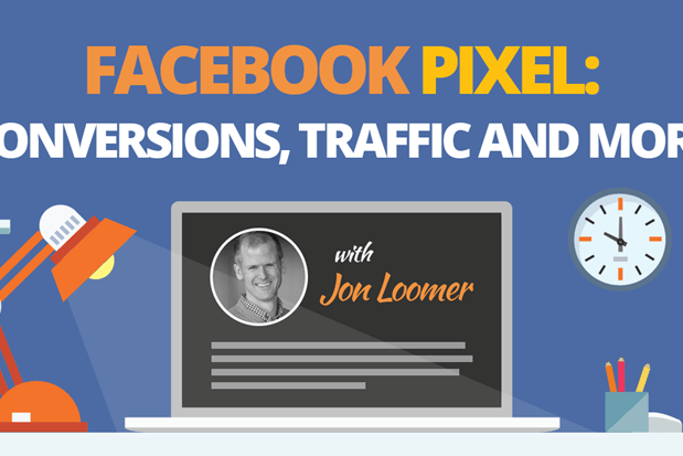 Jon Loomer – The Facebook Pixel-Conversions, Traffic and More