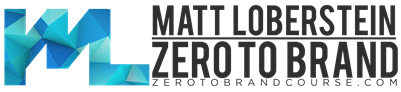Matt Loberstein – Zero To Brand