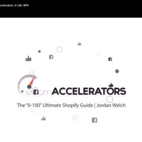 Download Jordan Welch - eCom Accelerators “0-100” Program