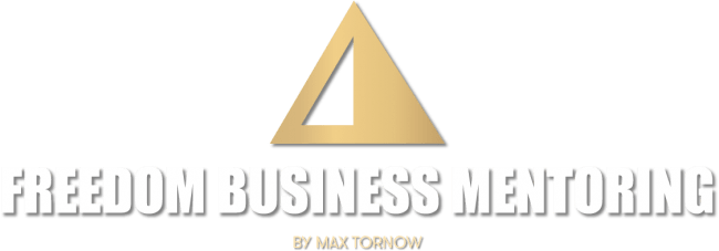 Max Tornow – Freedom Business Mentoring